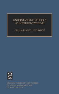 Understanding Schools as Intelligent Systems