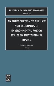 Introduction to the Law and Economics of Environmental Policy