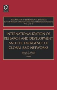 Internationalization of Research and Development and the Emergence of Global R & D Networks