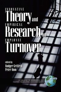 Innovative Theory and Empirical Research on Employee Turnover
