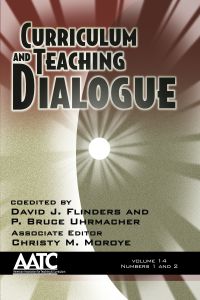 Curriculum and Teaching Dialogue Vol 12 Issue 1 & 2