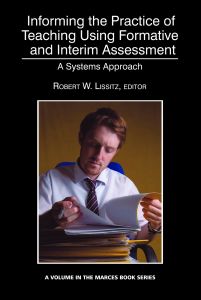 Informing the Practice of Teaching Using Formative and Interim Assessment