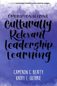 Operationalizing Culturally Relevant Leadership Learning