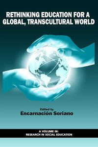 Rethinking Education for a Global, Transcultural World