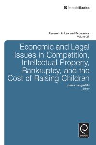 Economic and Legal Issues in Competition, Intellectual Property, Bankruptcy, and the Cost of Raising Children