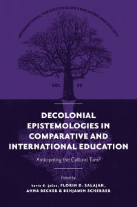 Decolonial Epistemologies in Comparative and International Education