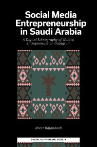 Social Media Entrepreneurship in Saudi Arabia