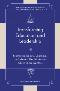 Transforming Education and Leadership