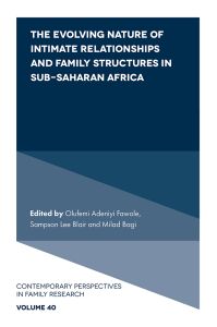 The Evolving Nature of Intimate Relationships and Family Structures in Sub-Saharan Africa
