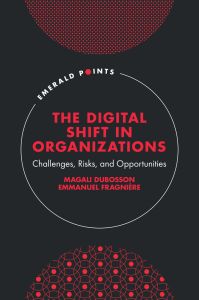 The Digital Shift in Organizations