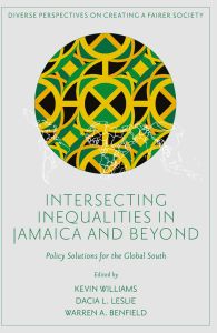 Intersecting Inequalities in Jamaica and Beyond