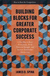 Building Blocks for Greater Corporate Success