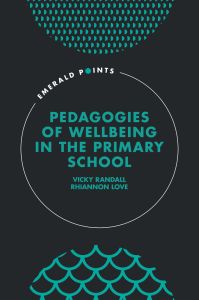 Pedagogies of Wellbeing in the Primary School