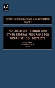No Child Left Behind and other Federal Programs for Urban School Districts