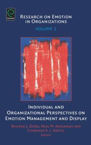 Individual and Organizational Perspectives on Emotion Management and Display