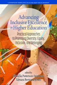 Advancing Inclusive Excellence in Higher Education