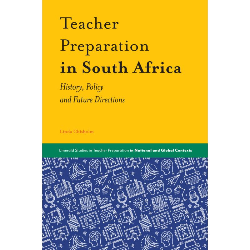 Teacher Preparation in South Africa - Linda Chisholm