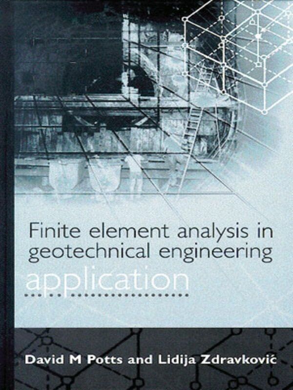 Finite Element Analysis in Geotechnical Engineering - David M