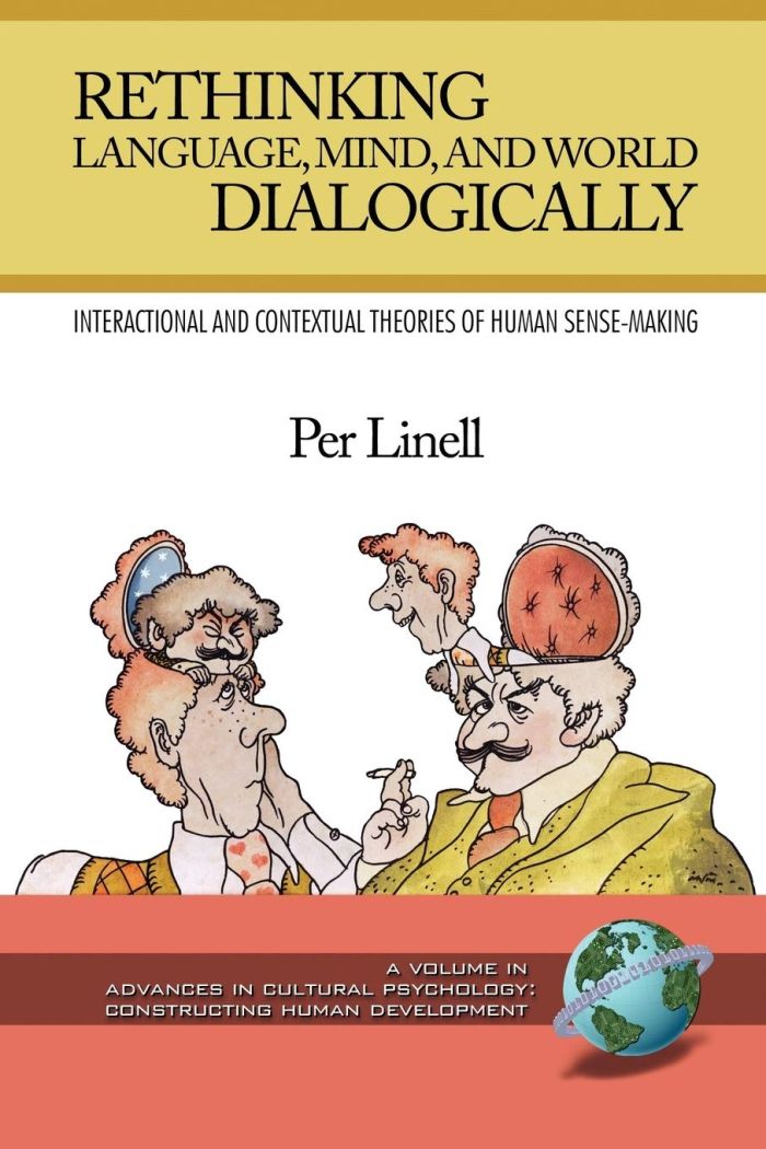 Rethinking Language, Mind, and World Dialogically - Per Linell