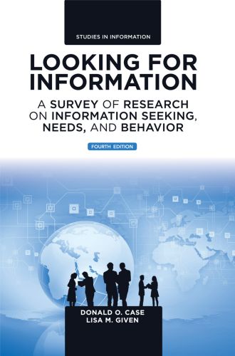 Looking for Information - Donald O. Case|Lisa M. Given
