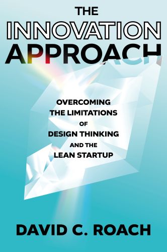 The Innovation Approach - David C. Roach