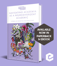 Navigating Academia as a Neurodivergent Academic: Stories of Breaking and Rebuilding